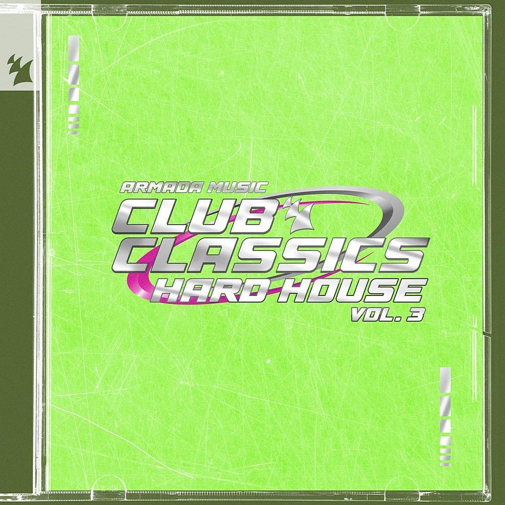 Club Classics - Hard House Vol 3 - Armada Music (2