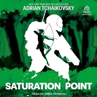 Saturation Point by Adrian Tchaikovsky (Audiobook)