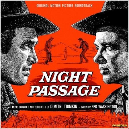 Dimitri Tiomkin - Night Passage (Original Motion Picture Soundtrack) (2024) [16Bit-44 1kHz] FLAC  263e2d4e9c0a8250bcd35e2ff145b0d9