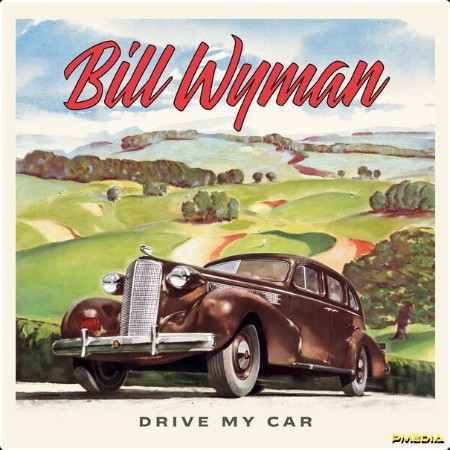 Bill Wyman - Drive My Car (2024) [24Bit-96kHz] FLAC  Cdfafb20297ce807be2f85575de489e2