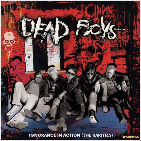 Dead Boys - Ignorance In Action (The Rarities) (2024) [16Bit-44 1kHz] FLAC  3e1c44847ee5ea91a7e41db3facc20f0