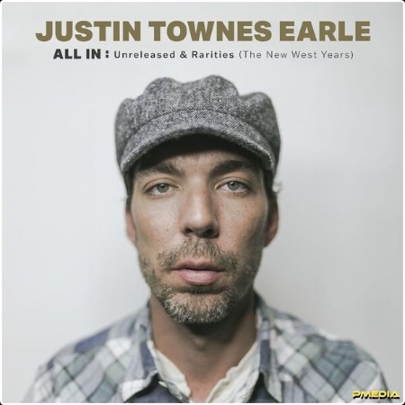 Justin Townes Earle - ALL IN Unreleased & Rarities (The New West Years) (2024) [24Bit-48kHz] FLAC  C7b4631ba1bae4bb79bdd05345a7c503