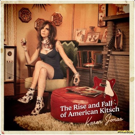 Karen Jonas - The Rise and Fall of American Kitsch (2024) [24Bit-96kHz] FLAC  413376808fd068eeb27d89b8301dfe16