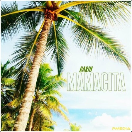 Rarin - Mamacita (2024) Mp3 320kbps  F1323acc73cbc7b22558157f3b309b17