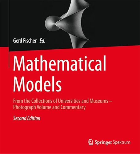 Mathematical Models: From the Collections of Universities and Museums – Photograph Volume