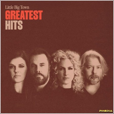 Little Big Town - Greatest Hits (2024) [24Bit-96kHz] FLAC  3eb5f0edba35e6de9520a80be3874a23