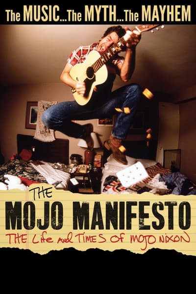 The Mojo Manifesto The Life And Times Of Mojo Nixon (2022) 1080p WEBRip 5 1-LAMA 15cf1934622c31dfe051f02020351544