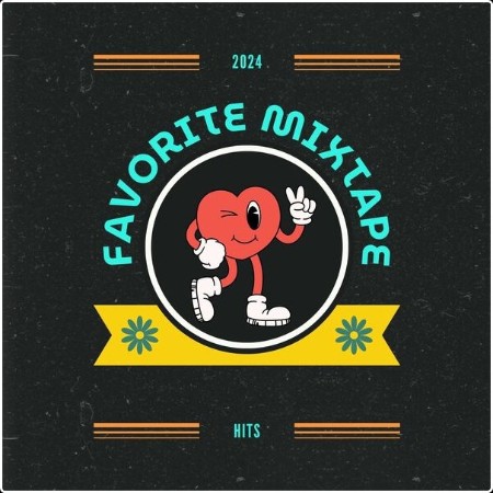 Various Artists - Favorite Mixtape - 2024 - Hits (2024) Mp3 320kbps  42efa39eae80fc8c9e23ed9789d5ef4a