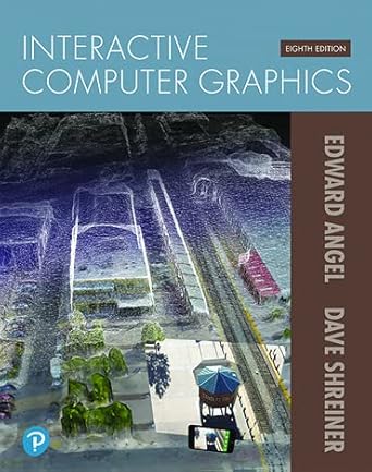 Interactive Computer Graphics 8th edition