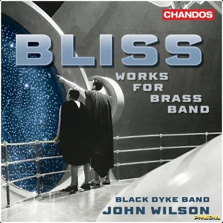 Black Dyke Band - Bliss Works for Brass Band (2024) [24Bit-96kHz] FLAC  6b5fe8151b14594a4470afa022130361