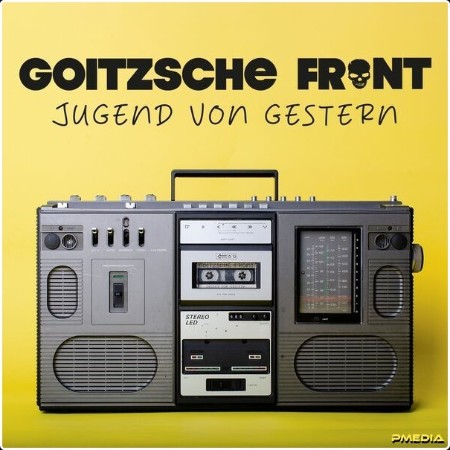 Goitzsche Front - Jugend von gestern (2024) [24Bit-44 1kHz] FLAC  9d097bc99b4a32257a6d0a19ef0f646b