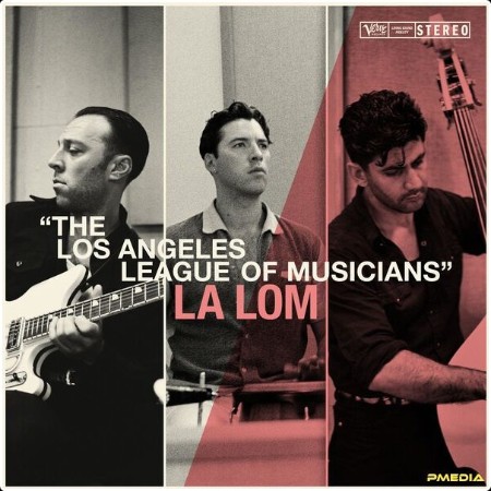 LA LOM - The Los Angeles League Of Musicians (2024) [24Bit-96kHz] FLAC  1fa825882160d9df772e3ffaba480072