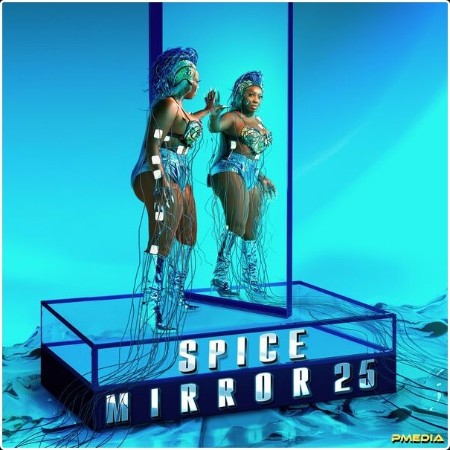 Spice - Mirror 25 (2024) [16Bit-44 1kHz] FLAC  6b8bb3ca6b42dd5a6f48342b3baf5780