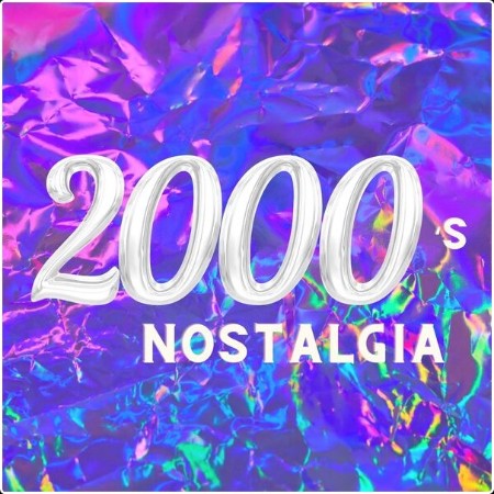 Various Artists - 2000's Nostalgia (2024) Mp3 320kbps  Ab5645ce2c0d68196102d87cabaf4680