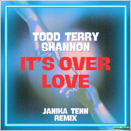 Todd Terry - It's Over Love  (Janika Tenn Remix) (2024) [24Bit-44 1kHz] FLAC  Ebb274852b253c9d30c6cb0de6f81187