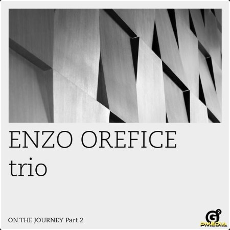 Enzo Orefice trio - On the Journey Pt  2 (2024) [24Bit-48kHz] FLAC  Be16172072f57635a1695b3c8d858f9b