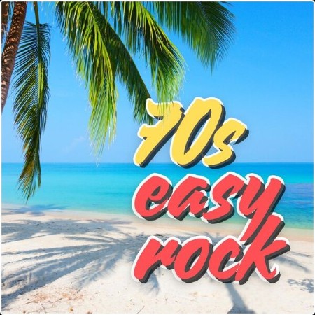 Various Artists - 70s easy rock (2024) Mp3 320kbps  Dc5edb53f133a6ee0c5ff07ae41b30a6