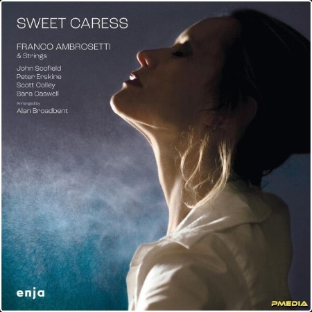 Franco Ambrosetti - Sweet Caress (2024) [24Bit-96kHz] FLAC  90e07bc02b2036386aa1ee0364f9b5b2