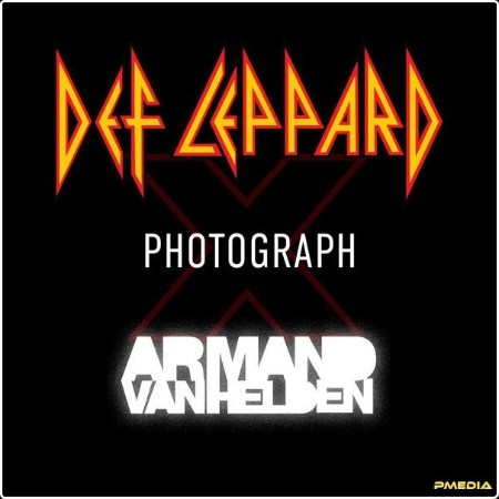 Def Leppard - Photograph (Def Leppard x Armand Van Helden) (2024) [24Bit-44 1kHz] FLAC  256dc92b82f688bc48b8c24f9e385bc7