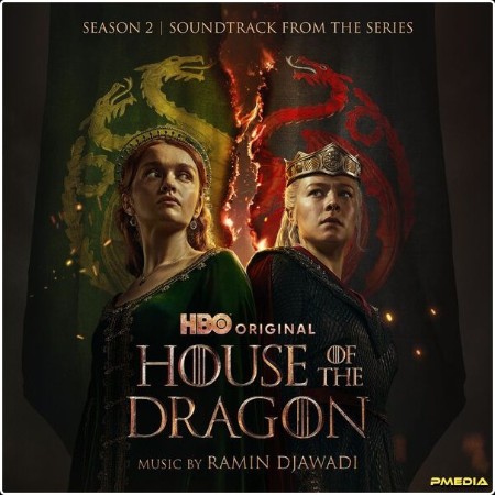 Ramin Djawadi - House of the Dragon Season 2 (Soundtrack from the HBO® Series) (2024) [24Bit-44 1... 0de900f35b953d198cb7972ce8ed46d9