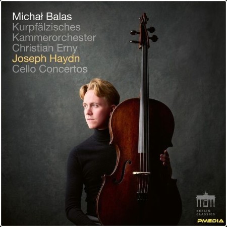 Michal Balas - Haydn Cello Concertos (2024) [24Bit-96kHz] FLAC  E88d737dff967d1faf2999d176e6c0f1