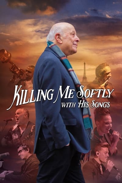 Killing Me Softly With His Songs (2022) 1080p WEBRip 5 1-LAMA Cda45623e648ab24a7d3a5eb5a0c8bf2