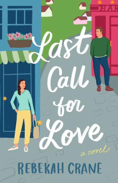 Last Call for Love: A Novel - Rebekah Crane C45578d8ee48bf6b3c31996ec1993711