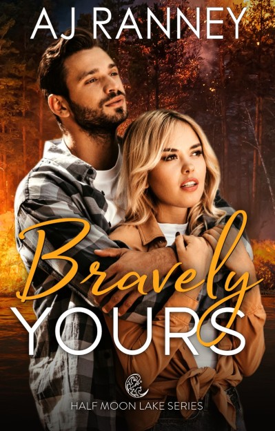 Bravely Yours: A Half Moon Lake Firefighter Novella - A J Ranney 4204211415a06d2e1e3f78265f085b15