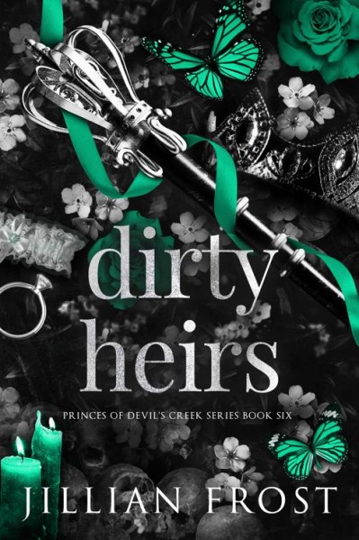 Dirty Heirs - Jillian Frost 672c4a356f299f407e064b6d4851c719