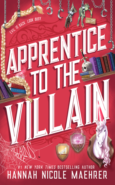 Apprentice to the Villain - Hannah Nicole Maehrer