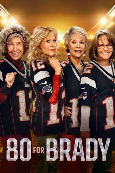 80 for Brady (2023) 1080p AMZN WEB-DL DDP 5 1 H 264-PiRaTeS 71f035f5d6a04436d0974185fc08ad35