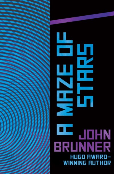 A Maze of Stars - John Brunner D47501306e7c47484466b4c4ad9ede36