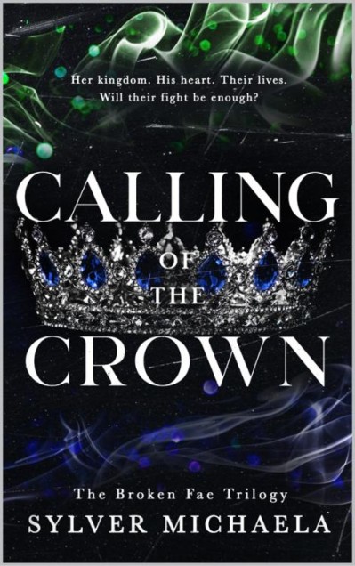 Calling of the Crown - Sylver Michaela 4616d96a83138e1bd9d1d2dcb04e3537