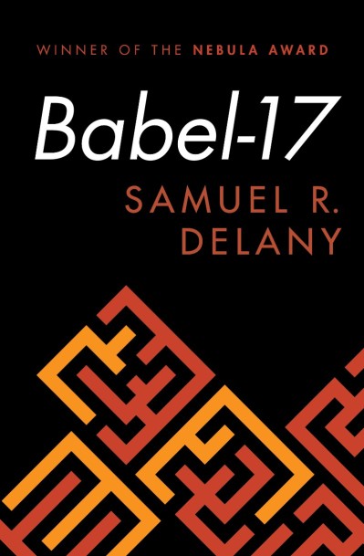 The Novels of Samuel R. Delany Volume One: Babel-17 9380d0b6d5eaddb5b81c51c4bbc2903b