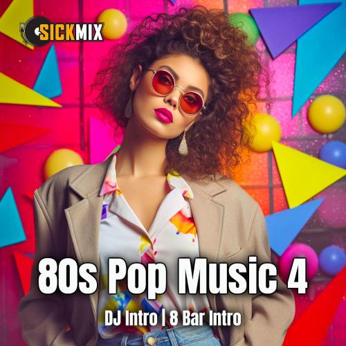 SickMix - 80s Pop Vol. 4 (2024)