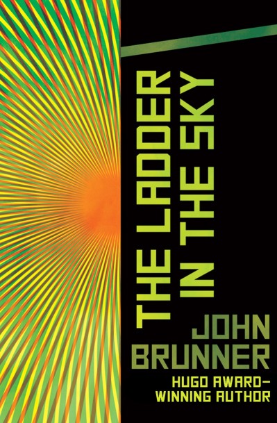 The Ladder in the Sky - John Brunner 428384b4fa8d7481a6fdcae75f7a1c54