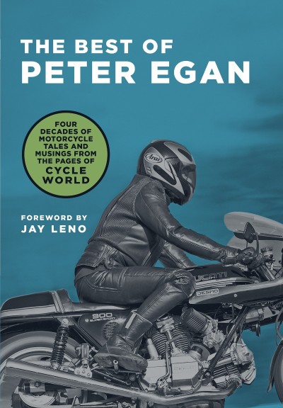 The Best of Peter Egan: Four Decades of Motorcycle Tales and Musings from the Page... A0ad872e1bf41c59b7170b78a106b47e