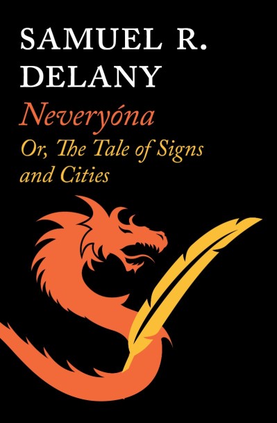 Neveryóna: Or, The Tale of Signs and Cities - Samuel R. Delany 5ccf3a909ca4e15f75bf32cab5e085bb