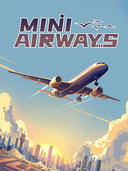 Mini Airways (2024/Ru/En/Multi/RePack от FitGirl)