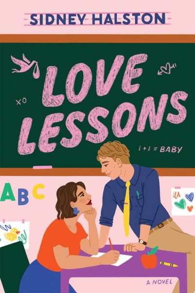 Love Lessons: A Novel - Sidney Halston