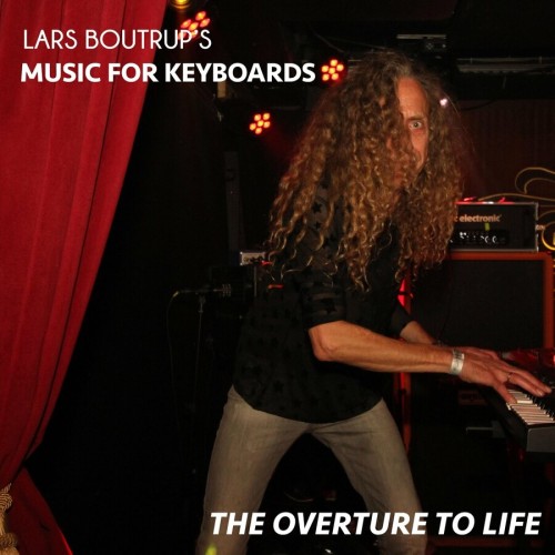 Lars Boutrup&#180;s Music For Keyboards - The Overture to Life (2024)