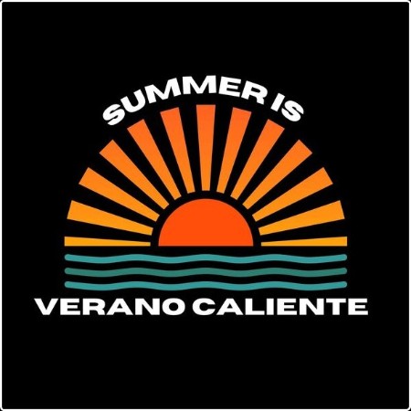 Various Artists - Summer is Verano Caliente (2024) Mp3 320kbps  080cb9c929486d89afd1b36553b2780b