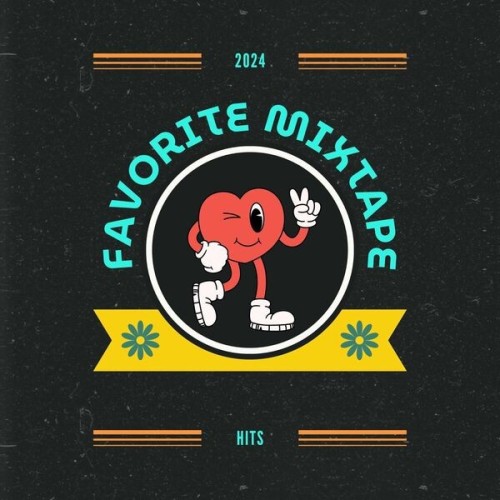 Favorite Mixtape  2024  Hits (2024)