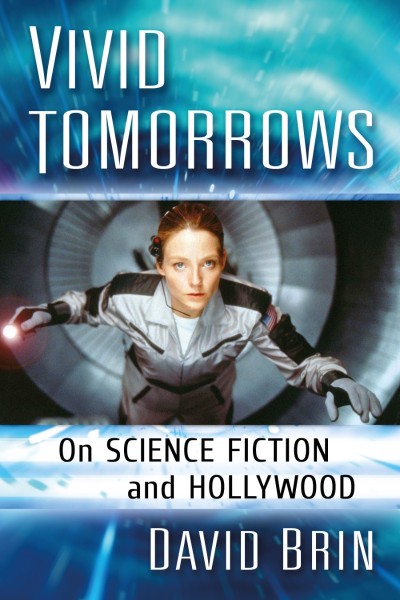 Vivid Tomorrows: On Science Fiction and Hollywood - David Brin 7fc2ee11ad13f2c7a4e9152e0995dc1e