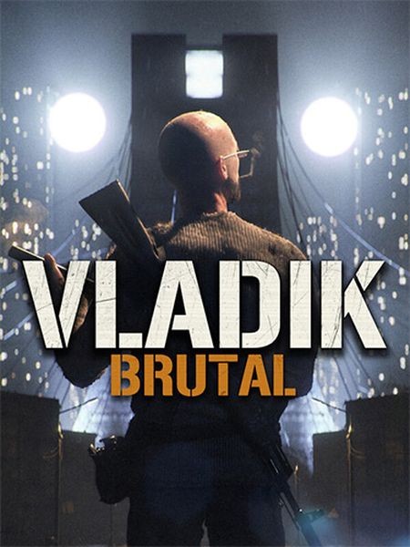 Vladik Brutal (2024/Ru/En/Multi/RePack  FitGirl)