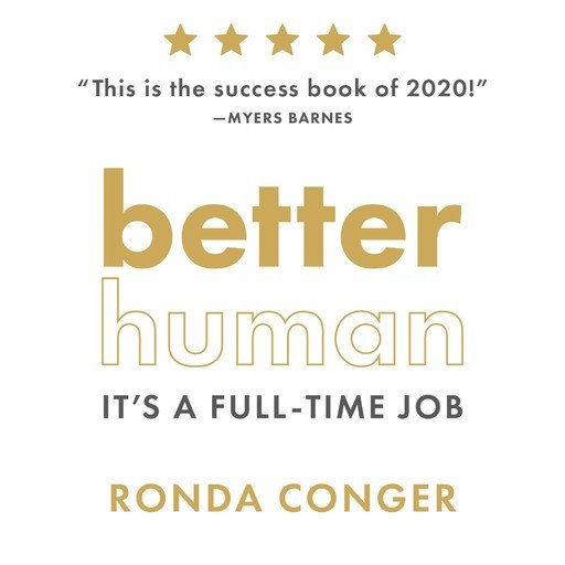 Better Human: It's a Full-Time Job [Audiobook]