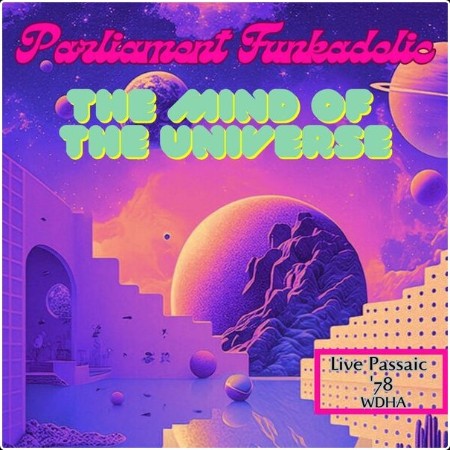 Parliament - The Mind Of The Universe (Live Passaic '78) (2023) [16Bit-44 1kHz] FLAC  Ef87a1d21332ef51de550c2720745c2c