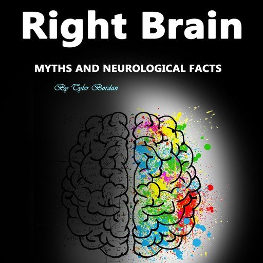 Right Brain: Myths and Neurological Facts [Audiobook]