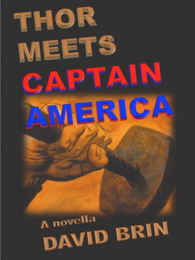 Thor Meets Captain America - David Brin