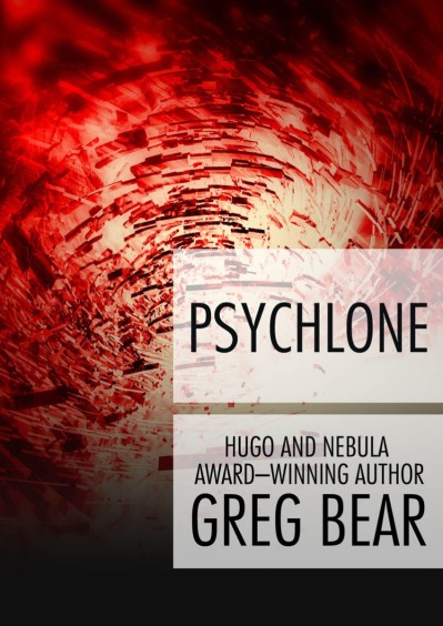 Psychlone - Greg Bear 40befceabc91e2743c0320607347d782